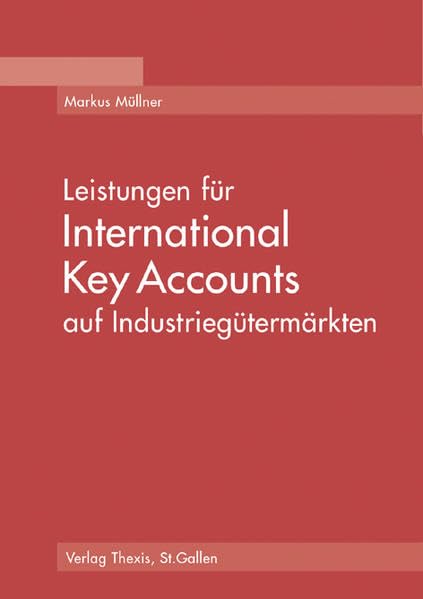 Leistungen für International Key Accounts auf Industriegütermärkten Law