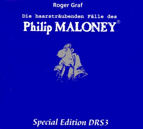 Die haarsträubenden Fälle des Philip Maloney, je 5 Audio-CDs, Tl.3 by Graf, R... cd