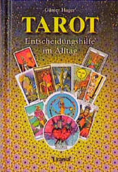 Tarot - Entscheidungshilfe im Alltag Religion & Esotericism