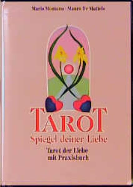 Tarot - Spiegel deiner Liebe (Set): Buch und Tarot der Liebe (78 Karten) Religion & Esotericism