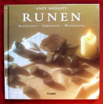 Runen: Bedeutung und Gebrauch für die Weissagung Religion & Esotericism