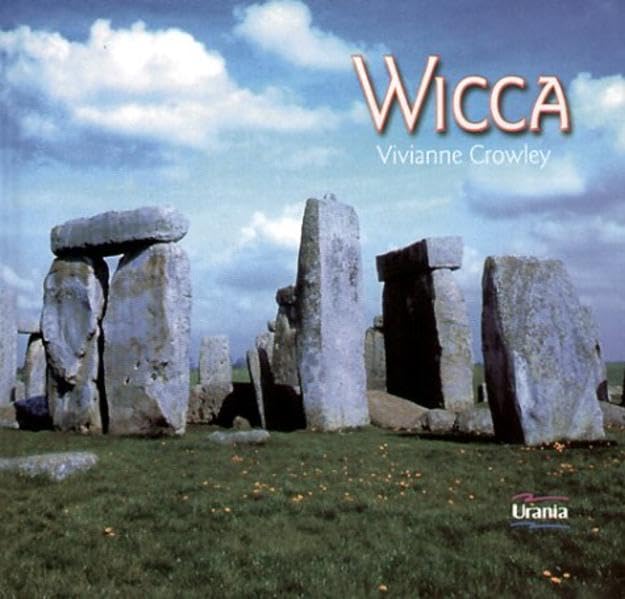 Wicca: Lebenskunst und Magie weiser Frauen Religion & Esotericism