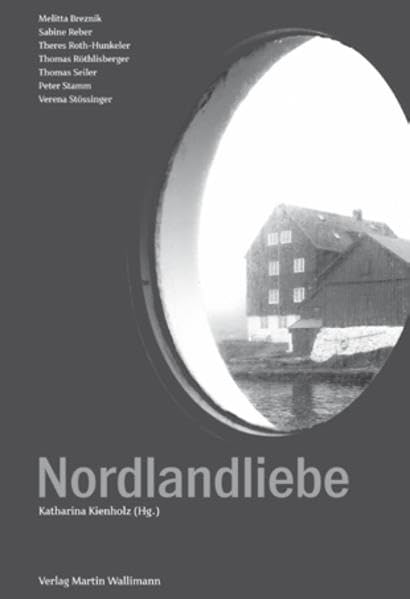 Nordlandliebe: Lesebuch Contemporary literature