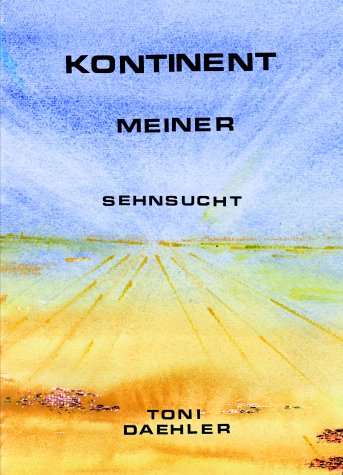 Kontinent meiner Sehnsucht Leisure, Home & Garden