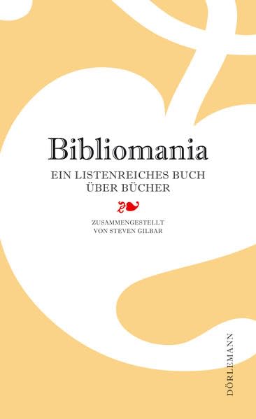Bibliomania: Ein listenreiches Buch über Bücher book