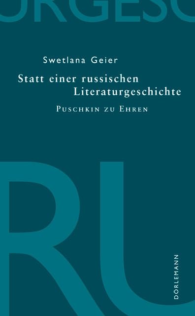 Statt einer russischen Literaturgeschichte: Puschkin zu Ehren Contemporary literature