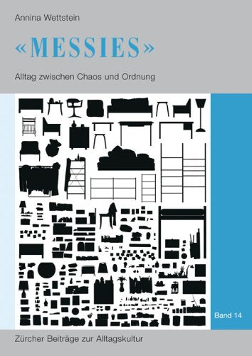 Messies: Alltag zwischen Chaos und Ordnung Psychology
