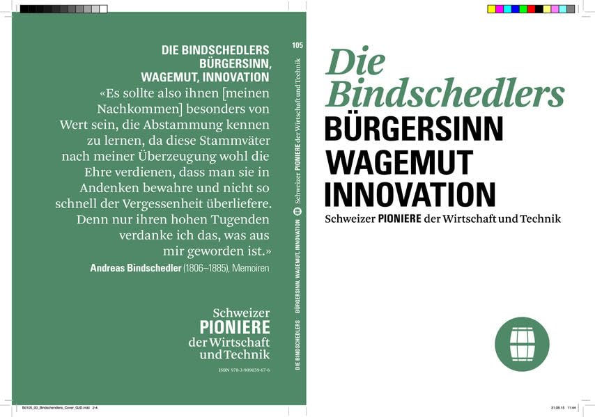 Die Blindschedlers: Bürgersinn - Wagemut - Innovation (Schweizer Pioniere der Wirtschaft und Technik) Business & Technology