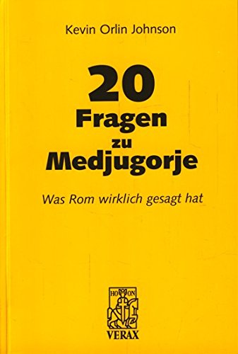 20 Fragen zu Medjugorje: Was Rom wirklich gesagt hat Books