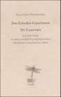 Das Eckzahn-Experiment (De Vampyris): Auf dem Weg zu einer sozialen Psychophysiologie des akuten Vampyrismus book