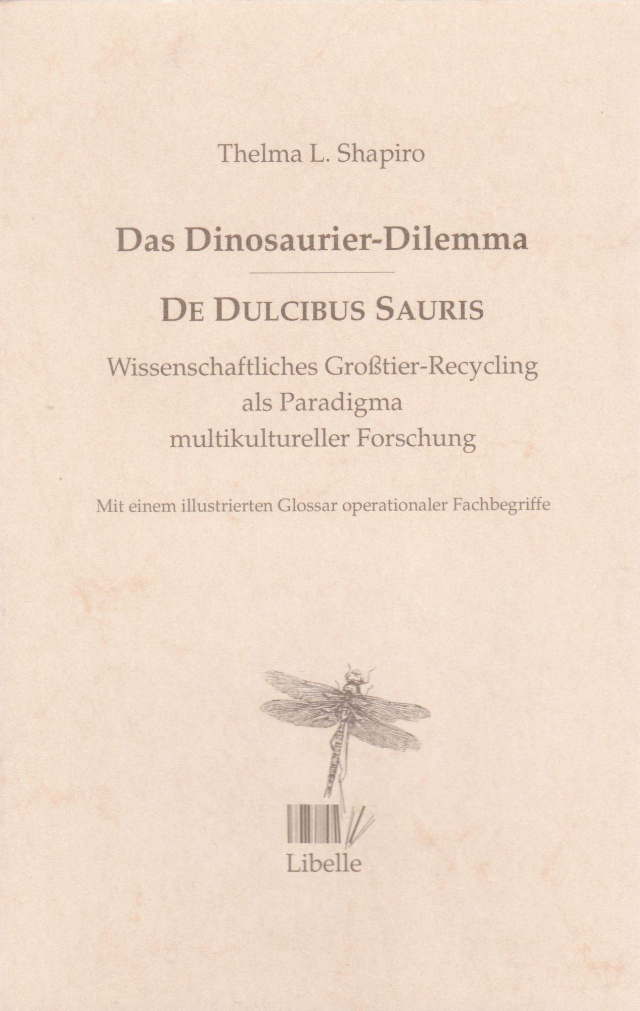 Das Dinosaurier-Dilemma - De Dulcibus Sauris book