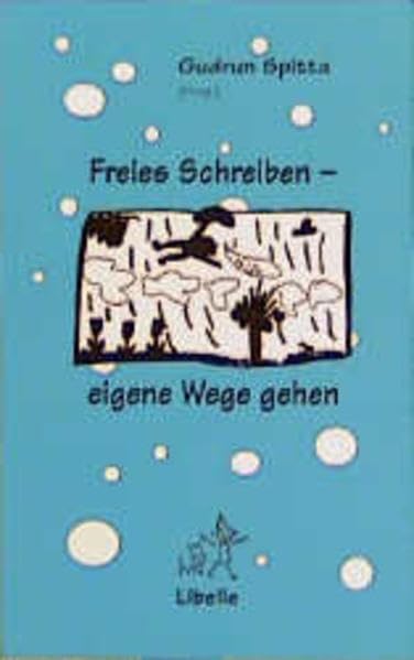 Freies Schreiben - eigene Wege gehen Study Guides