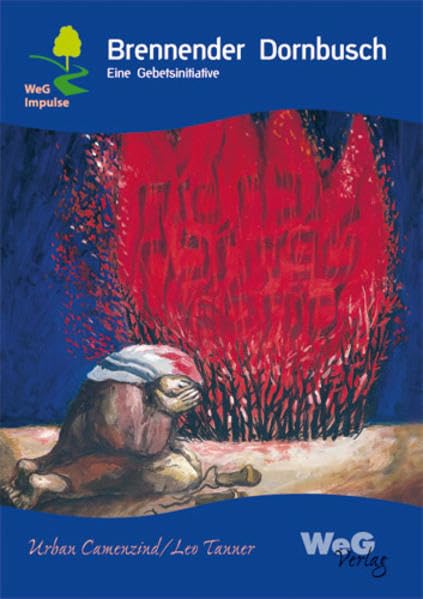 Brennender Dornbusch: Eine Gebetsinitiative (WeG Impulse) Religion & Esotericism