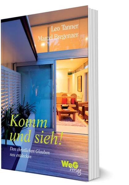 Komm und sieh!: Den christlichen Glauben neu entdecken Kursbuch Religion & Esotericism
