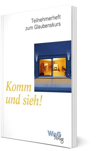 Komm und sieh!: Teilnehmerheft zum Glaubenskurs Religion & Esotericism