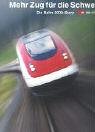 Mehr Zug für die Schweiz: Die Bahn-2000-Story (Verkehrsgeschichte) Leisure, Home & Garden