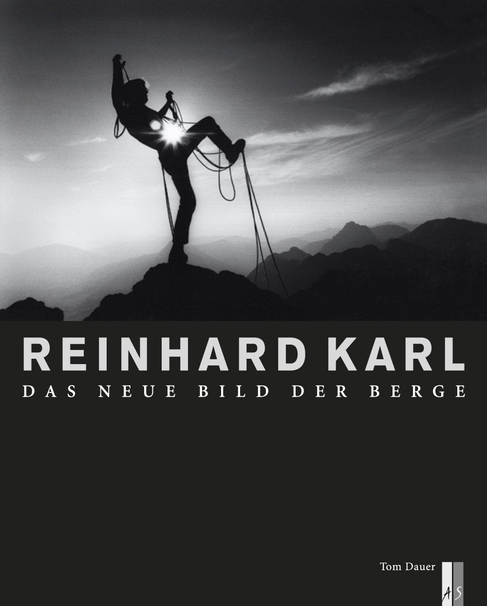 Reinhard Karl: Der neue Blick der Berge: Das neue Bild der Berge Memories