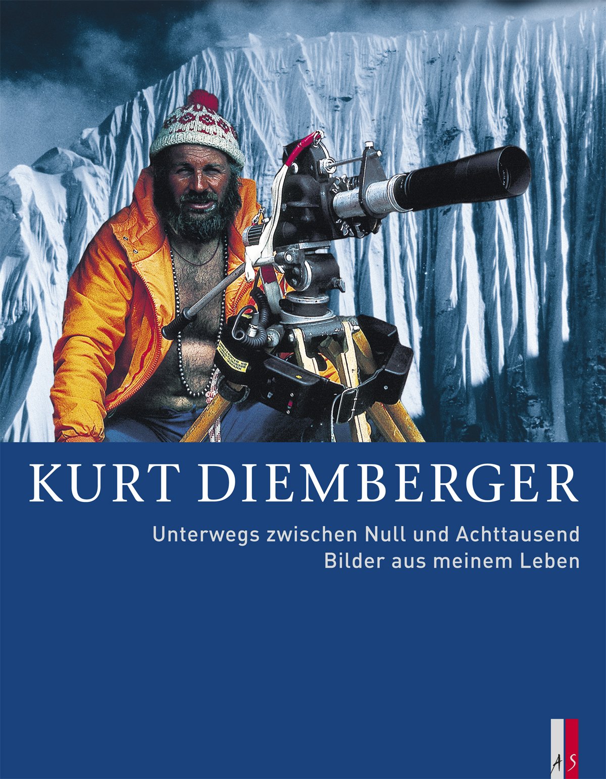 Kurt Diemberger - Unterwegs zwischen Null und Achttausend: Bilder aus meinem Leben Leisure, Home & Garden