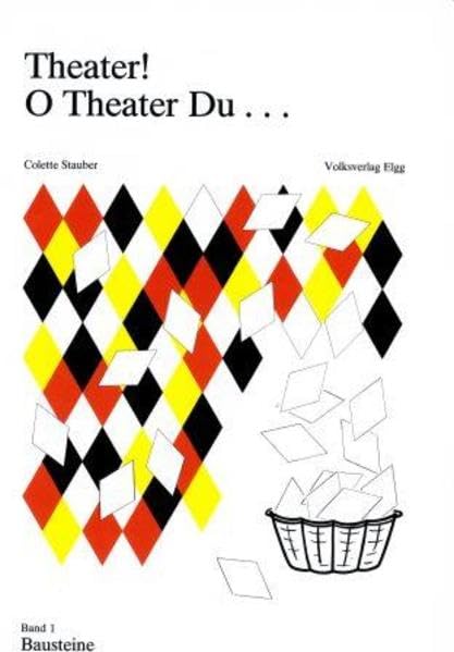 Theater! O Theater du... / Theater! O Theater du...: Bausteine: BD 1 book