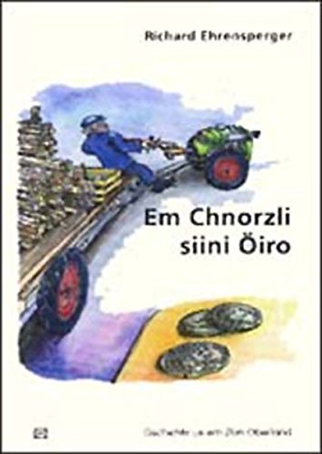 Em chnorzli siini Öiro: Züri-Oberländer Geschichte Historical Fiction