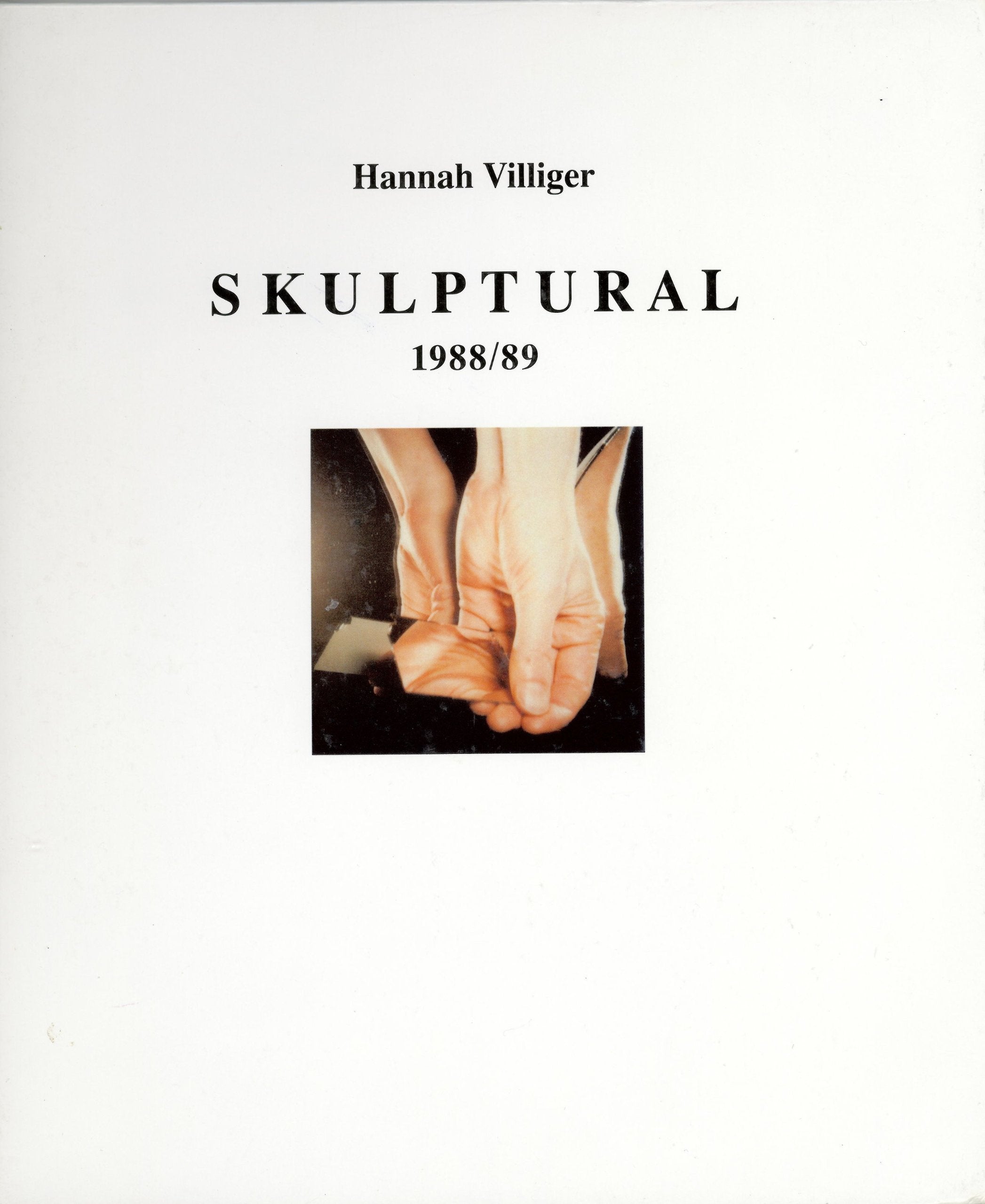 Skulptural 1988/89: Zur Ausstellung im Museum für Gegenwartskunst, Basel, im Musee des Beaux-Arts, Calais und dem Frankfurter Kunstverein. Mit Beitr. ... Meyer-Thoss, Patrick Le Nouene u. Jörg Zutter Photography
