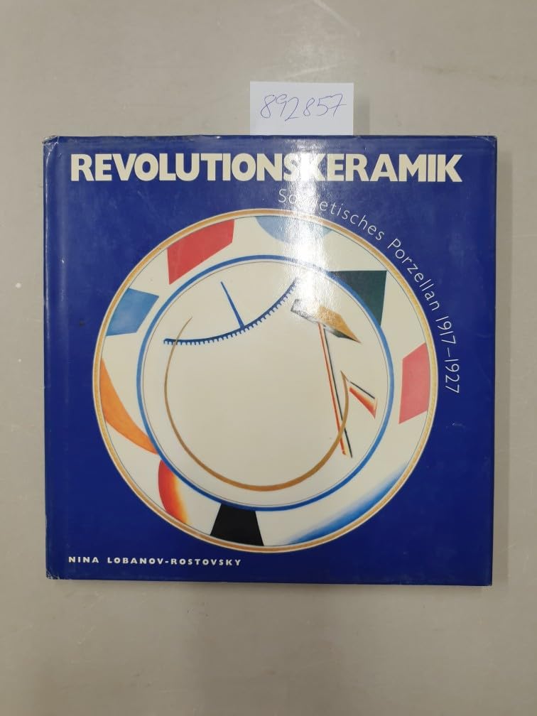 Revolutionskeramik. Sowjetisches Porzellan 1917-1927 Books