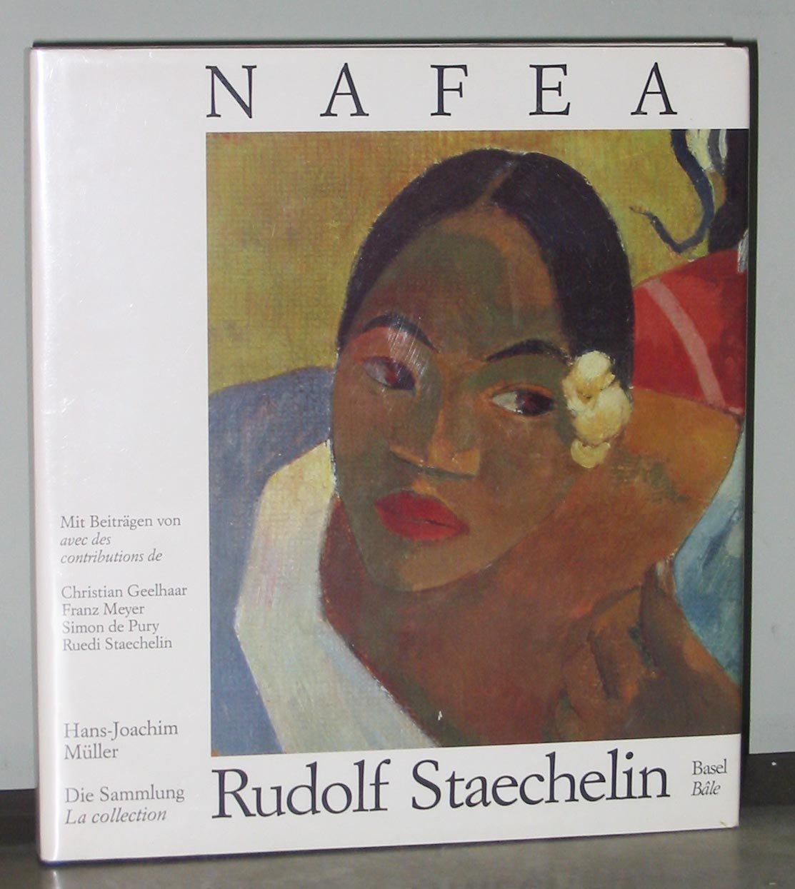 Nafea: Die Sammlung Rudolf Staechelin, Basel (French Edition) Books