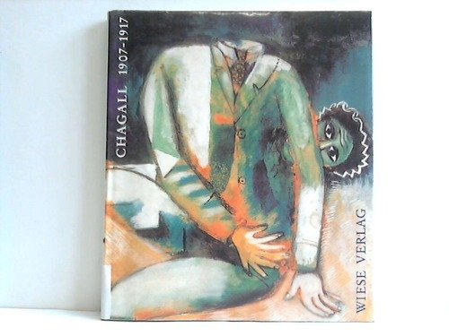 Marc Chagall 1907 - 1917 Art & Literature