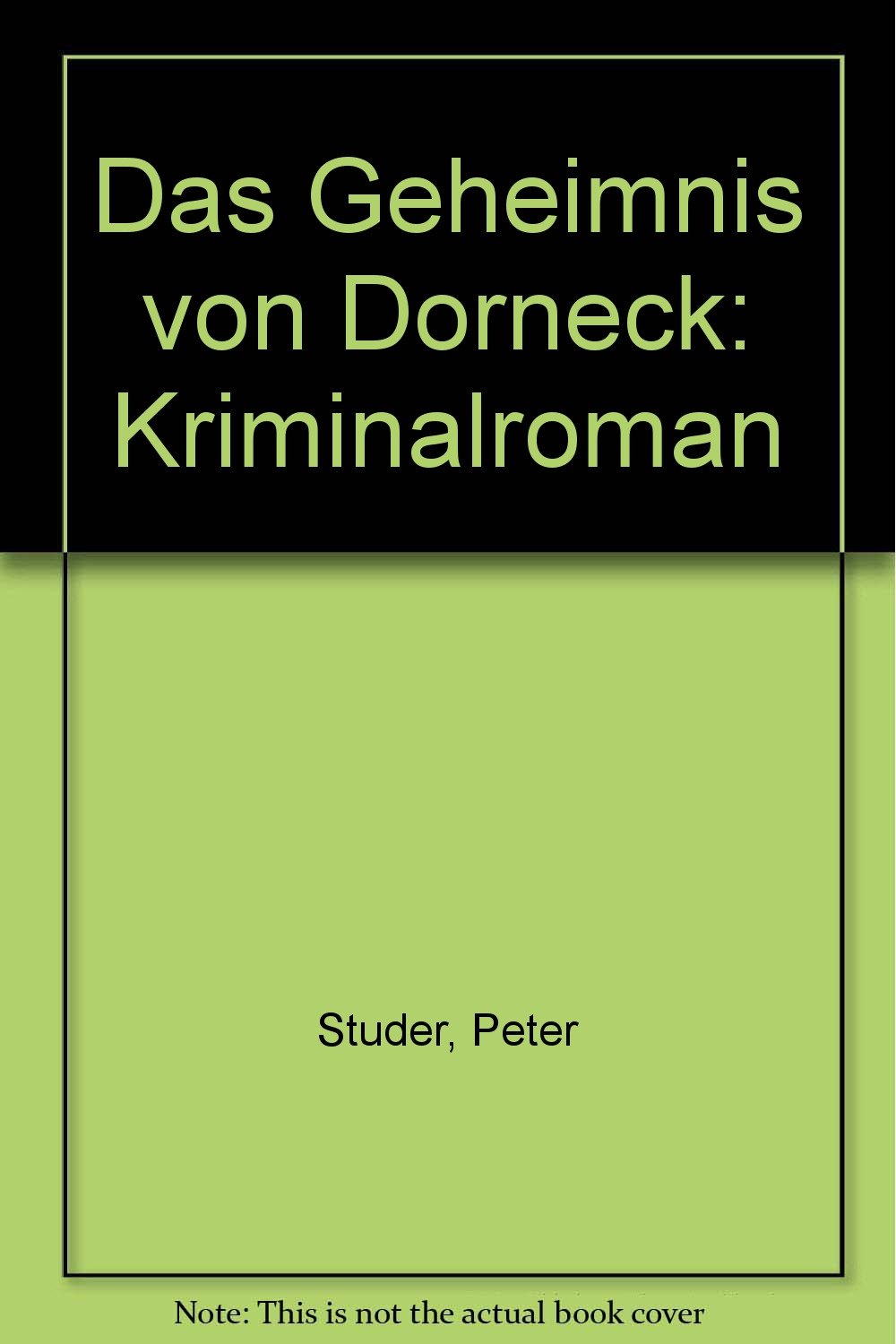 Das Geheimnis von Dorneck: Kriminalroman book