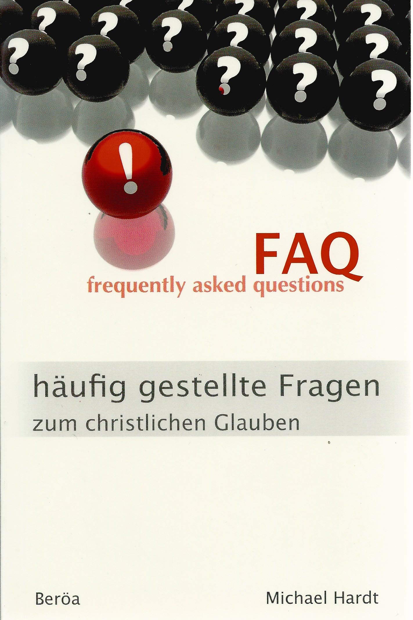 FAQ häufig gestellte Fragen zum christlichen Glauben. Religion & Esotericism