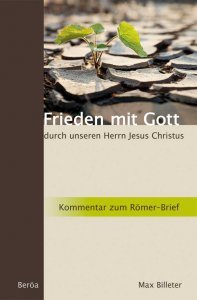 Frieden mit Gott - durch unseren Herrn Jesus Christus, Kommentar zum Römerbrief Books
