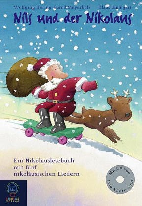 Nils und der Nikolaus. Ein Nikolauslesebuch mit fünf nikoläusischen Liedern Books