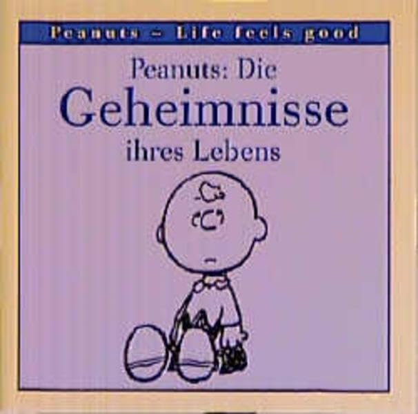 Peanuts, Life feels good, Peanuts, Die Geheimnisse ihres Lebens Manga