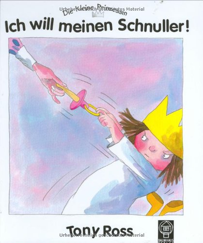 Die kleine Prinzessin - Ich will meinen Schnuller! Books