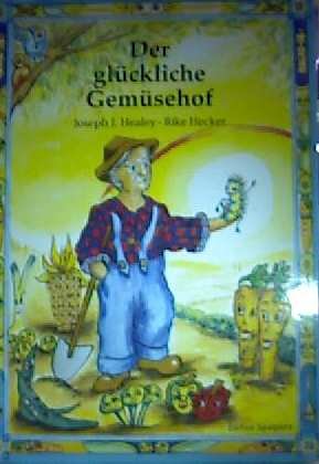 Der glückliche Gemüsehof Books