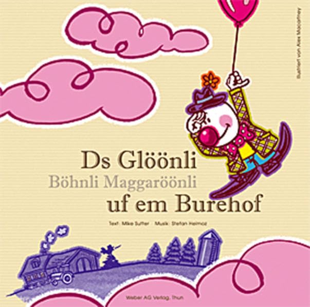 Ds Glöönli uf em Burehof: Böhnli Maggaröönli Children's books