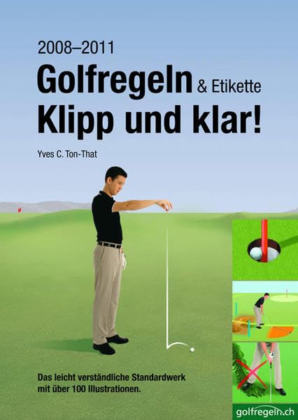 Golfregeln & Etikette: Klipp und klar!: Das leicht verständliche Standardwerk mit über 100 Illustrationen Leisure & Fun