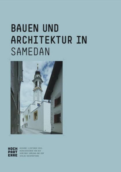Bauen und Architektur in Samedan Architecture