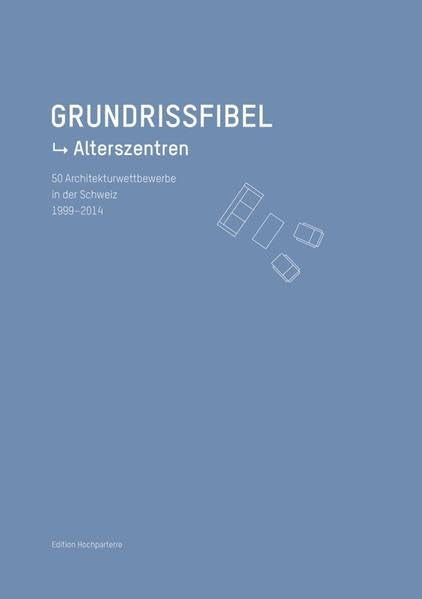 Grundrissfibel Alterszentren Social Sciences