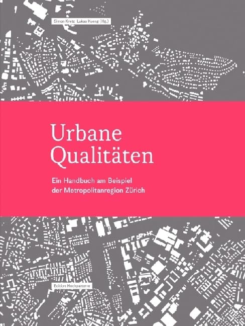 Urbane Qualitäten Architecture