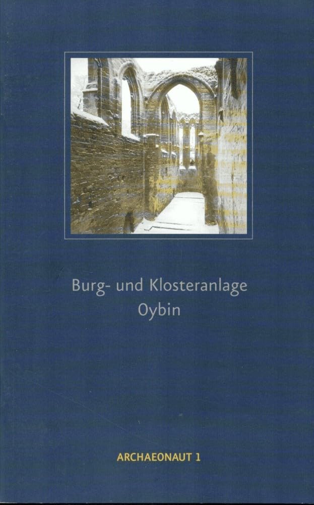 Burg- und Klosteranlage Oybin (Archaeonaut) Architecture