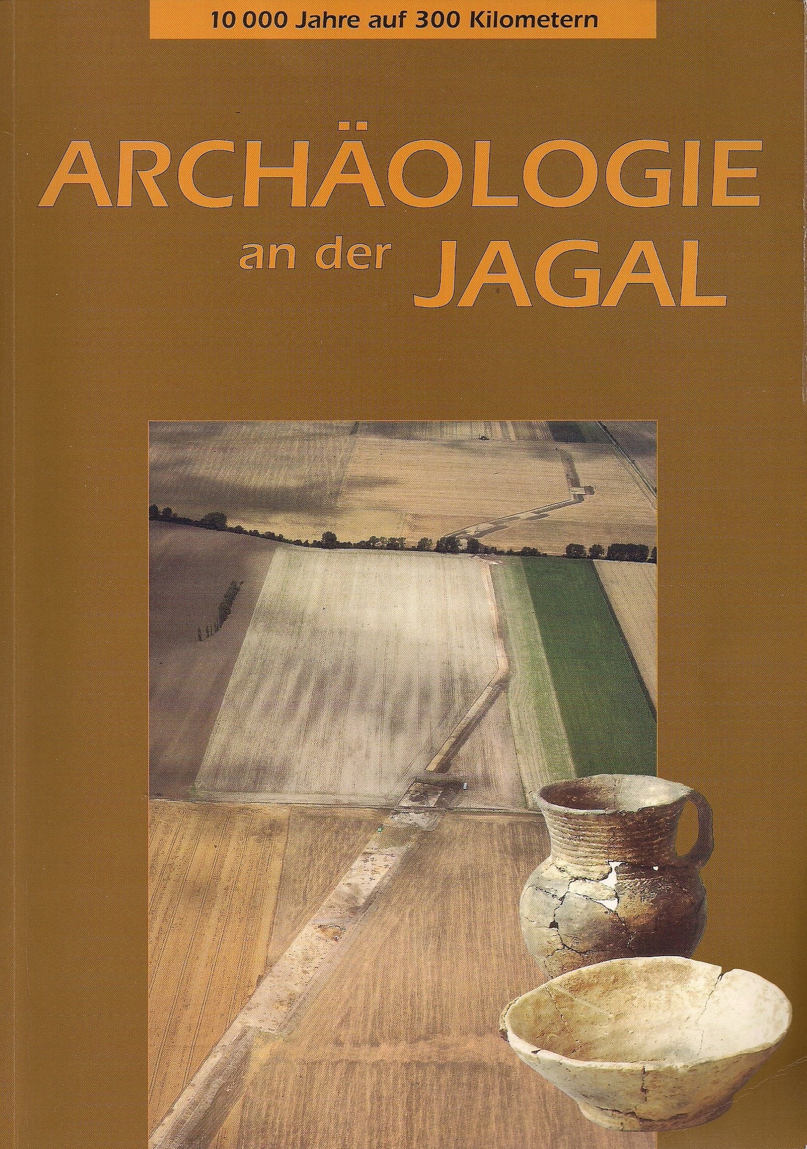 Archäologie an der Jagal - 10000 Jahre auf 300 Kilometern book