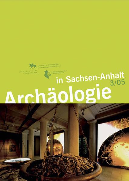 Archäologie in Sachsen-Anhalt / Archäologie in Sachsen-Anhalt 3/05 Natural Sciences