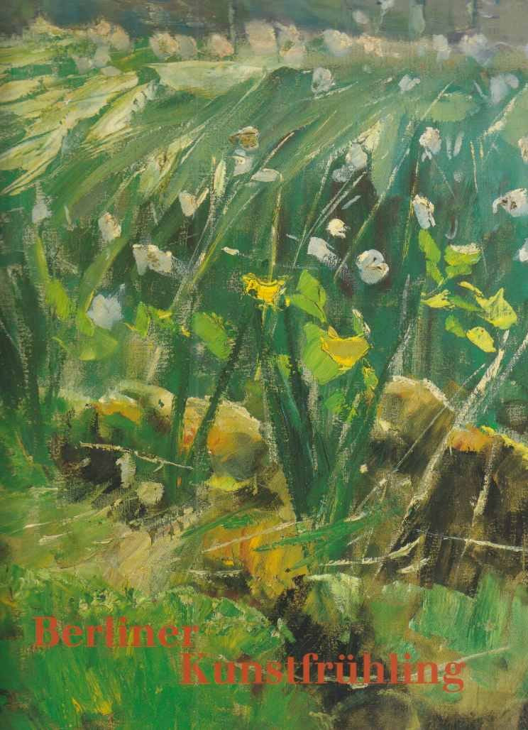 Berliner Kunstfrühling : Malerei, Graphik und Plastik der Moderne 1888 - 1918 aus dem Stadtmuseum Berlin Books
