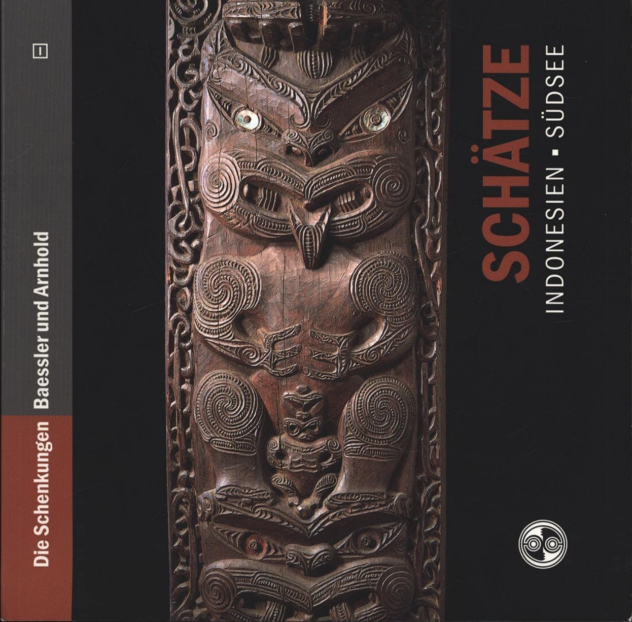 Schätze aus Indonesien und der Südsee,Die Schenkungen Baessler und Arnhold. HIER: Teil I, Books