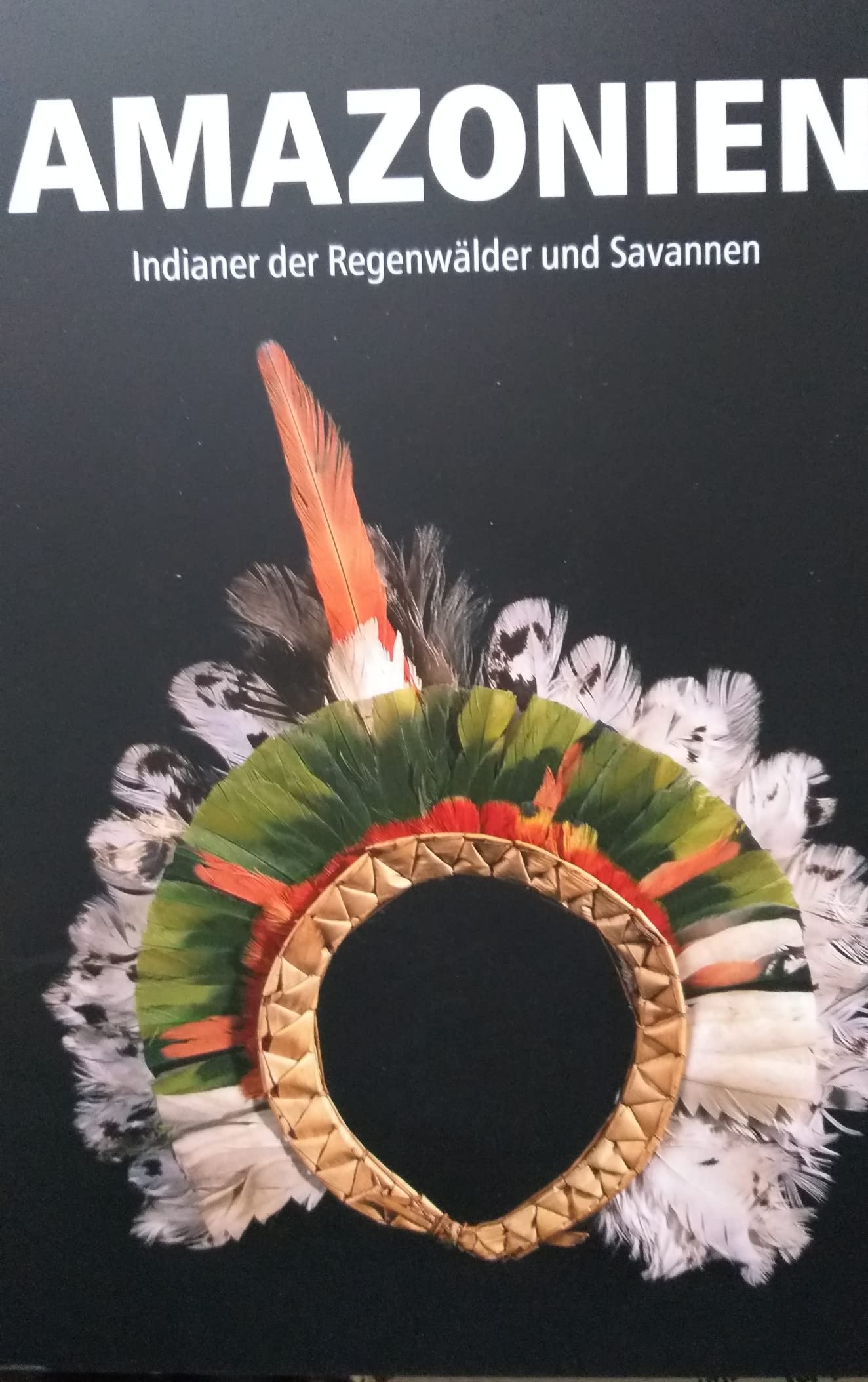 Amazonien - Indianer der Regenwälder und Savannen Social Sciences