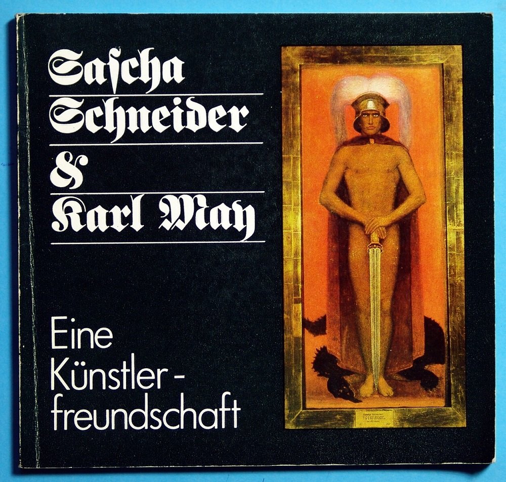 Sascha Schneider & Karl May: Eine Kunstlerfreundsc book