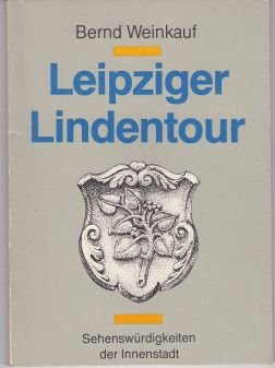 Leipziger Lindentour. Ein Rundgang durch die Stadt mit 12 Stationen gelegentlich des 825. Jahrestages ihrer Gründung Books