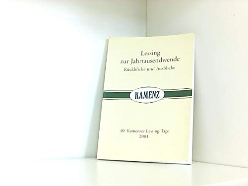 Lessing zur Jahrtausendwende, Rückblicke und Ausblicke. 40. Kamenzer Lessing-Tage 2001 Books