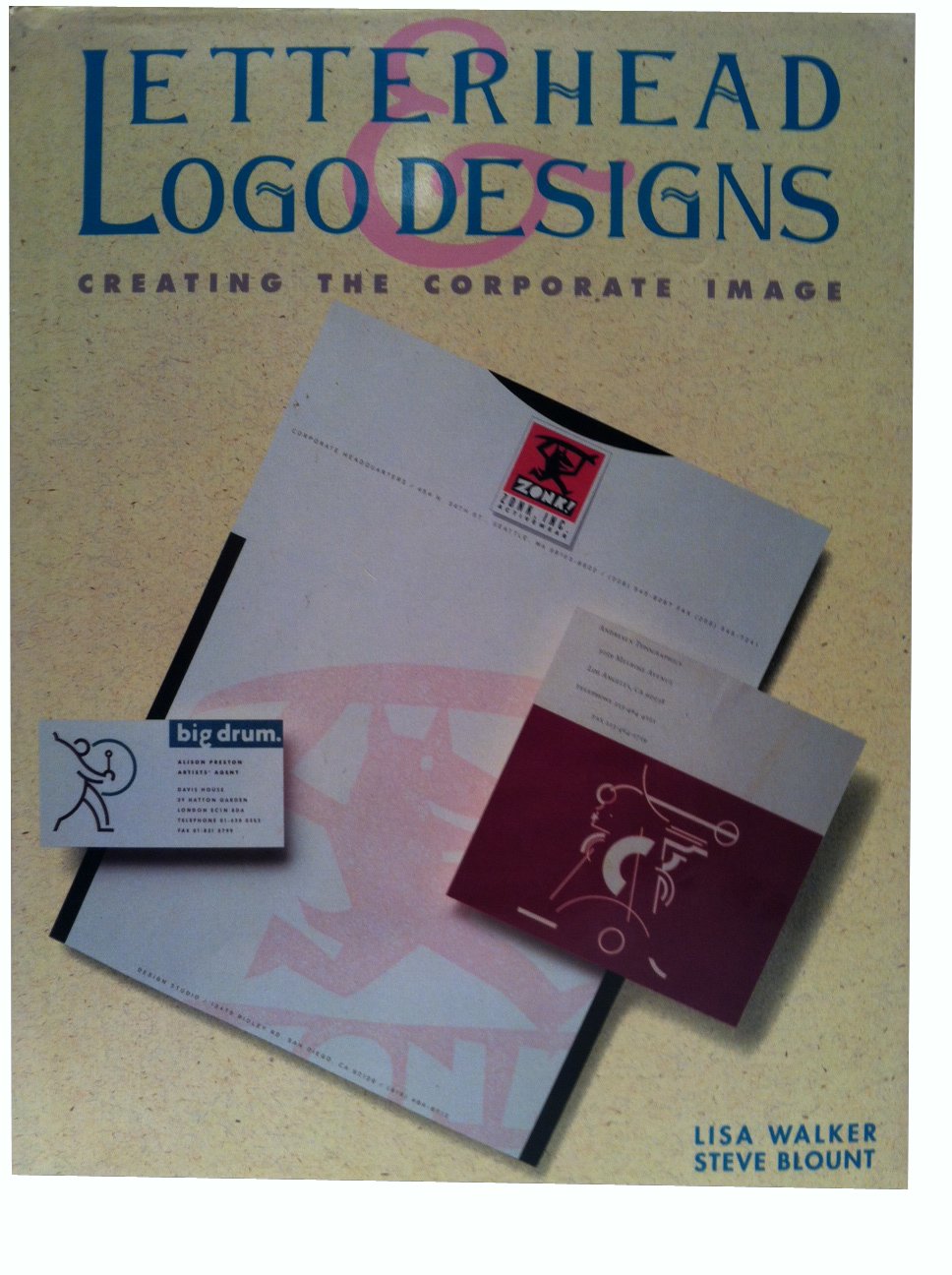 Letterhead and Logo Designs: v. 2: Creating the Corporate Image (Letterhead and Logo Designs: Creating the Corporate Image) Film, Art & Culture